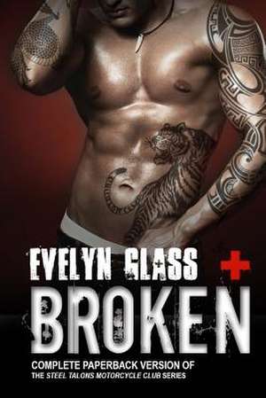 Broken de Evelyn Glass