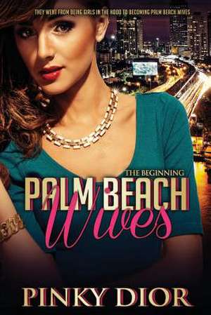 Palm Beach Wives de Pinky Dior