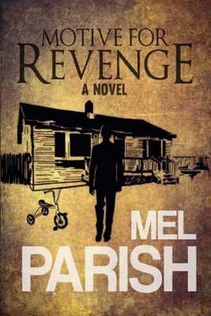 Motive for Revenge de Mel Parish