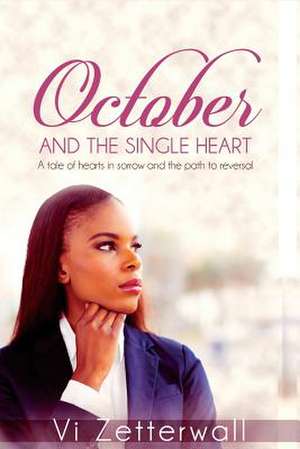 October and the Single Heart de VI Zetterwall