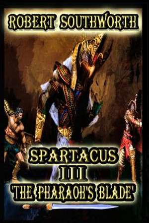 Spartacus III de Robert Southworth