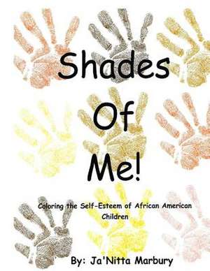 Shades of Me de Dr Ja'nitta Marbury