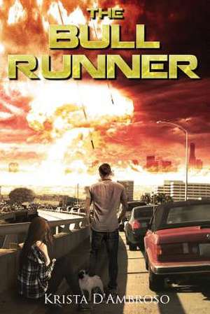 The Bull Runner de Krista D'Ambroso