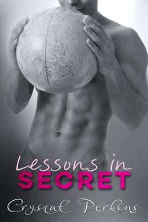 Lessons in Secret de Crystal Perkins