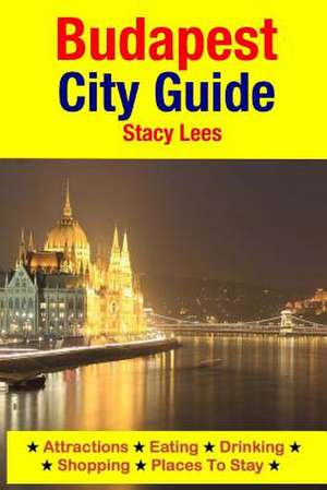 Budapest City Guide de Stacy Lees