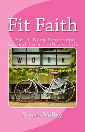 Fit Faith de Susan Kelley