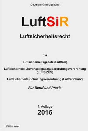 Luftsicherheitsrecht de Groelsv Verlag