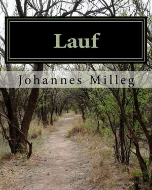 Lauf de Herr Johannes Milleg