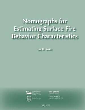 Nomographs for Estimating Surface Fire Behavior Characteristics de Joe H. Scott