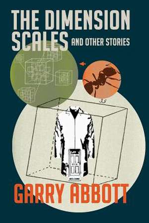 The Dimension Scales and Other Stories de Garry Abbott