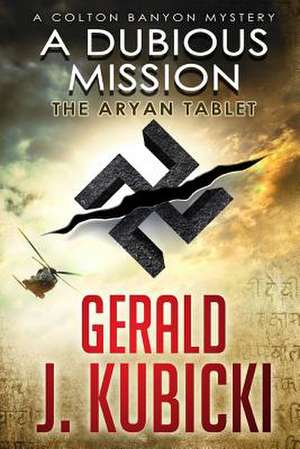 A Dubious Mission de Gerald J. Kubicki