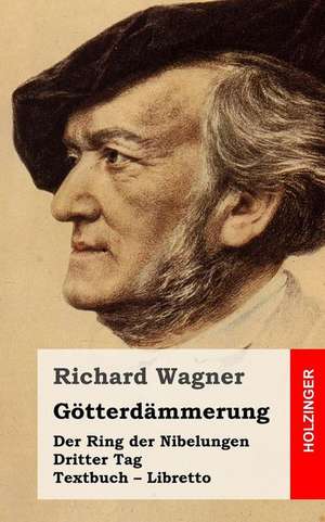 Gotterdammerung de Richard Wagner