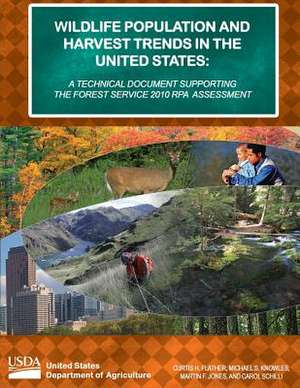 Wildlife Population and Harvest Trends in the United States de U S Dept of Agriculture