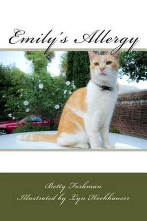 Emily's Allergy de Betty Forhman