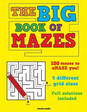 The Big Book of Mazes de Clarity Media