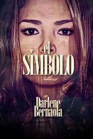 El Simbolo de Darlene Bernaola