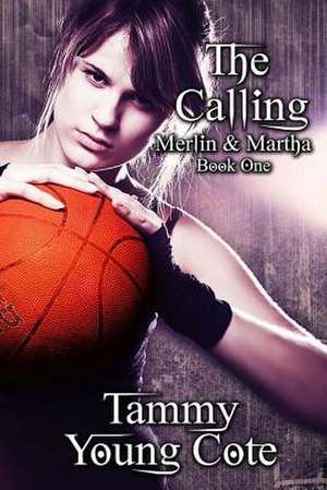 The Calling de Tammy Young Cote