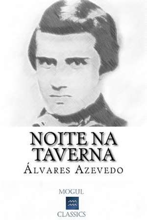 Noite Na Taverna de Alvares De Azevedo