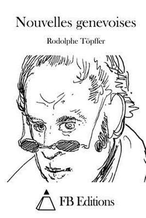 Nouvelles Genevoises de Rodolphe Topffer