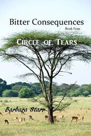 Bitter Consequences de Mrs Barbara Joyce Starr