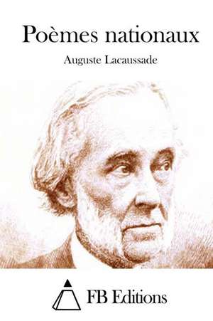 Poemes Nationaux de Auguste Lacaussade