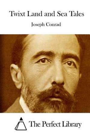 Twixt Land and Sea Tales de Joseph Conrad