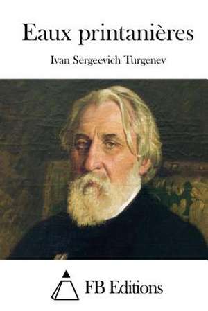 Eaux Printanieres de Ivan Sergeevich Turgenev