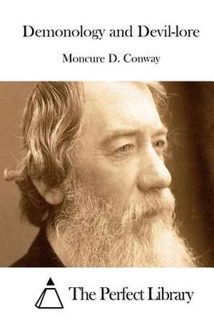 Demonology and Devil-Lore de Moncure D. Conway