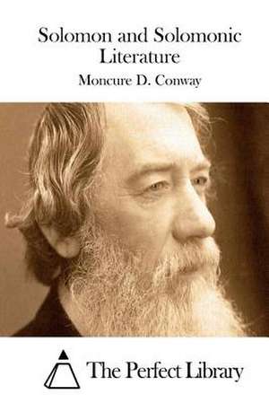 Solomon and Solomonic Literature de Moncure D. Conway