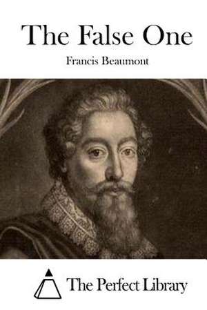 The False One de Francis Beaumont