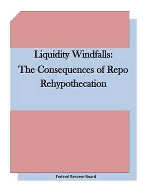 Liquidity Windfalls de Federal Reserve Board