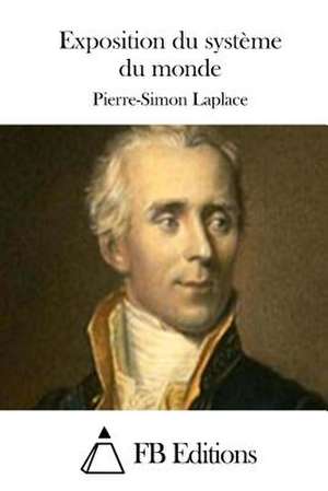 Exposition Du Systeme Du Monde de Pierre-Simon Laplace