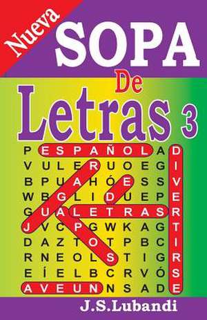 Nueva Sopa de Letras 3 de J. S. Lubandi