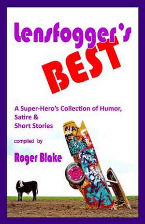 Lensfogger's Best de Roger Blake