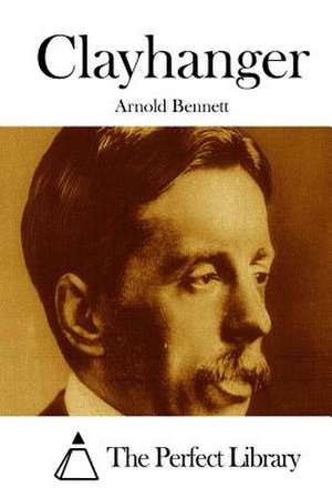 Clayhanger de Arnold Bennett