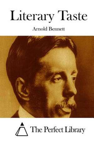 Literary Taste de Arnold Bennett