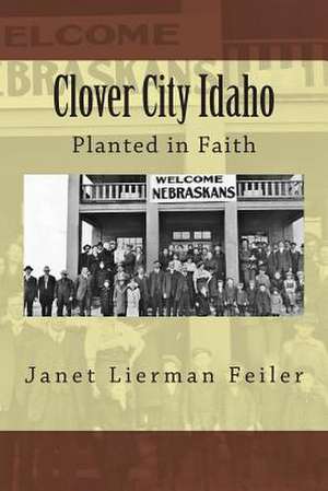 Clover City Idaho de Janet Lierman Feiler