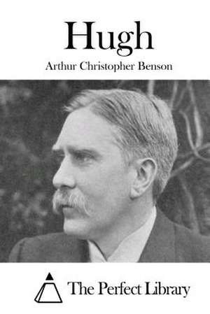 Hugh de Arthur Christopher Benson