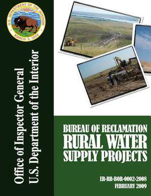 Program Assessment Rating Tool Progress Evaluation Bureau of Reclamation Rural Water Supply Projects de U. S. Department of the Interior