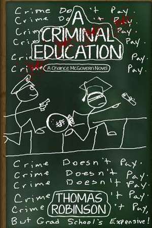 A Criminal Education de Thomas Robinson