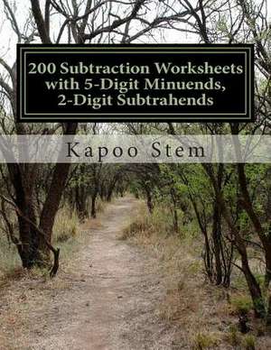 200 Subtraction Worksheets with 5-Digit Minuends, 2-Digit Subtrahends de Kapoo Stem