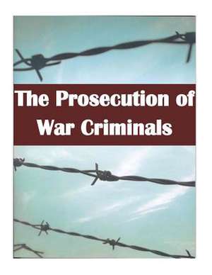 The Prosecution of War Criminals de United States Army