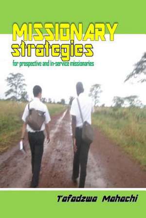 Missionary Strategies de Tafadzwa Mahachi