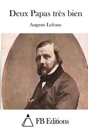 Deux Papas Tres Bien de Auguste Lefranc