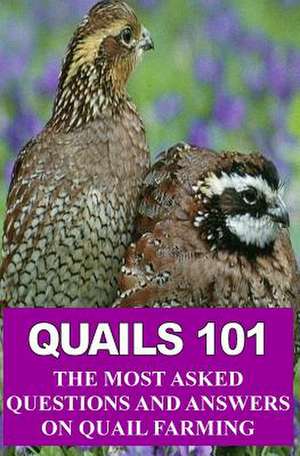 Quails 101 de Francis Okumu