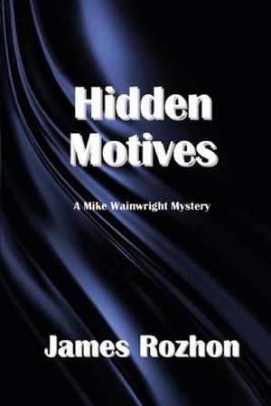 Hidden Motives de James Rozhon