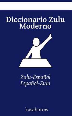 Diccionario Zulu Moderno de Kasahorow