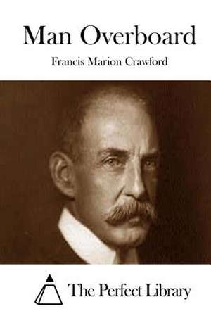 Man Overboard de Francis Marion Crawford