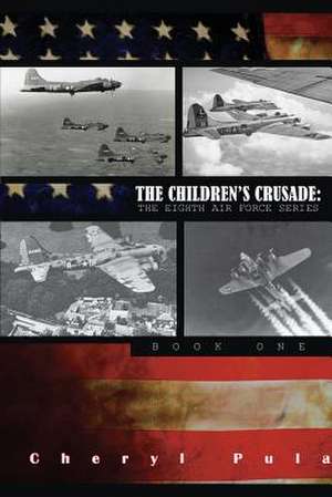 The Children's Crusade de Cheryl Pula