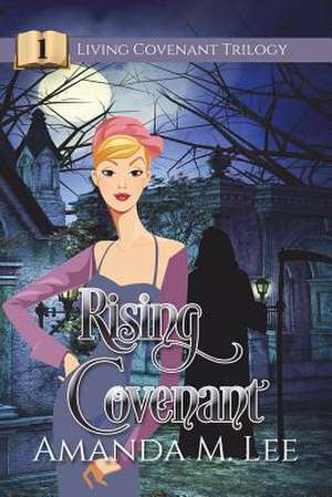 Rising Covenant de Amanda M. Lee